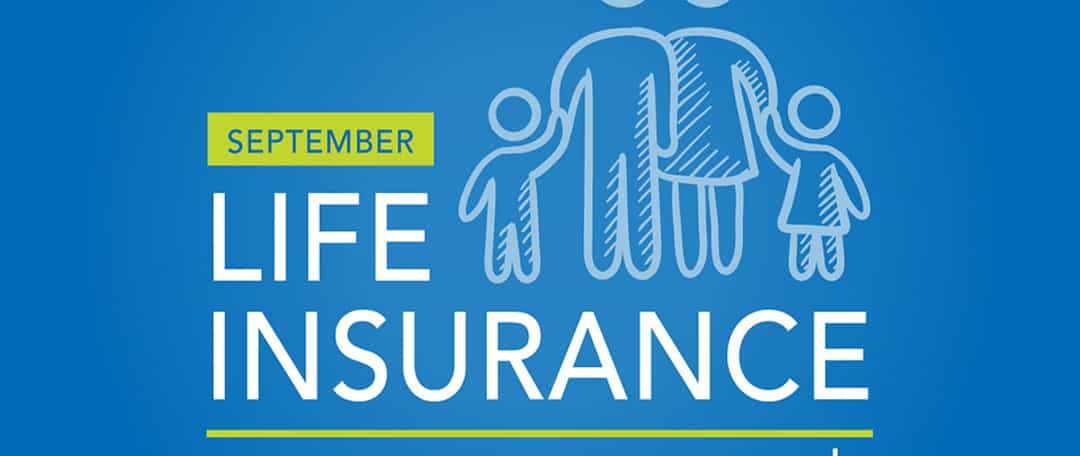 September is Life Insurance Awareness Month